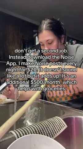 don't get a second job.
Instead download the Noise
App. I ma