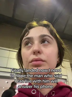 Finally landed now I need
to hope the man who said
I can liv