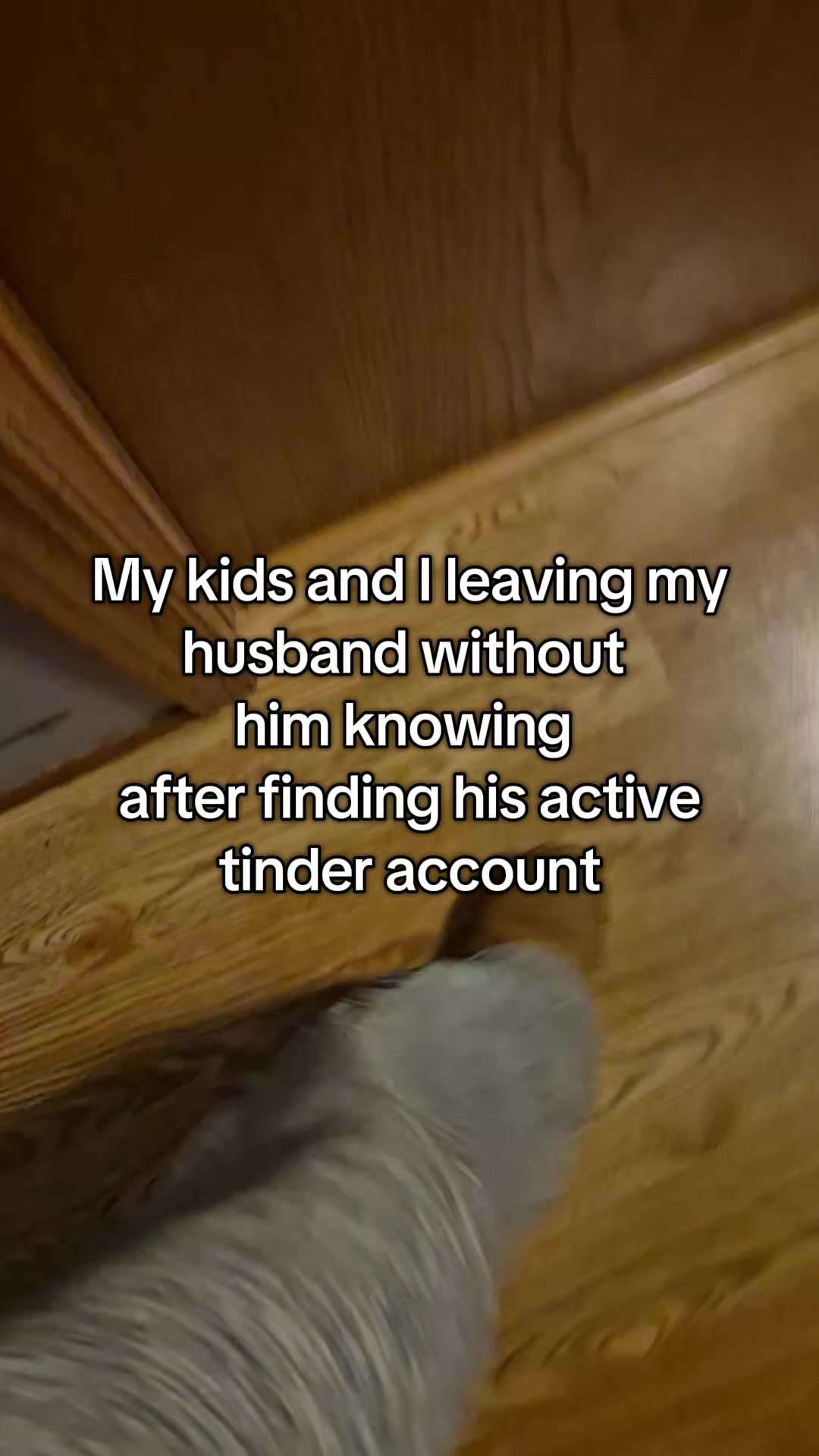 My kids and I leaving my husband without him knowing after f