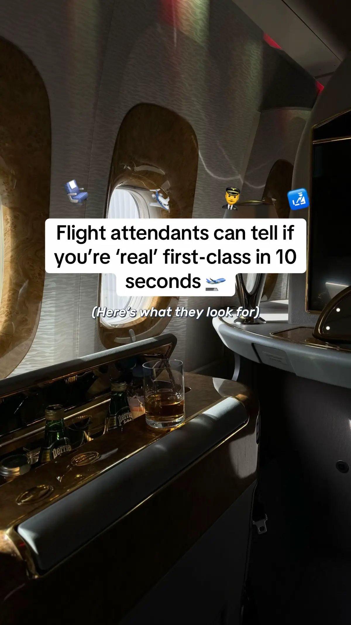Flight attendants can tell if
you're 'real' first-class in 1